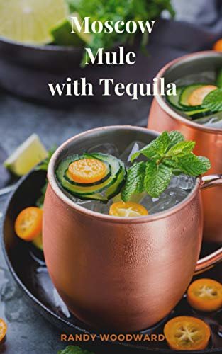 Moscow Mule with Tequila (English Edition)
