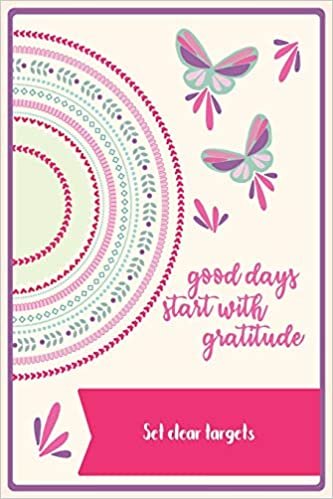 Set clear targets: 6 x 9" Notebook to Write In with 110 Journal Paperback To Cultivate An Attitude Of Gratitude. With Quote In The Cover