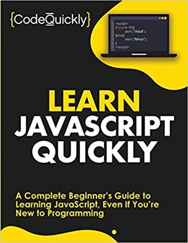 ダウンロード  Learn JavaScript Quickly: A Complete Beginner’s Guide to Learning JavaScript, Even If You’re New to Programming (Crash Course With Hands-On Project) 本