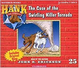 The Case of the Swirling Killer Tornado (Hank the Cowdog)