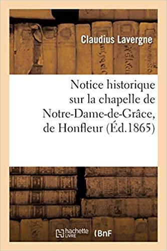 indir Lavergne-C: Notice Historique Sur La Chapelle de Notre-Dame- (Histoire)