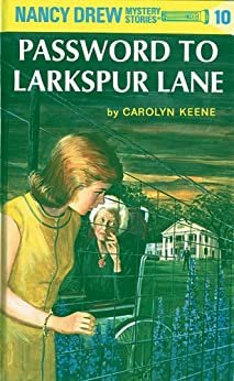 Nancy Drew 10: Password to Larkspur Lane (Nancy Drew Mysteries) (English Edition)