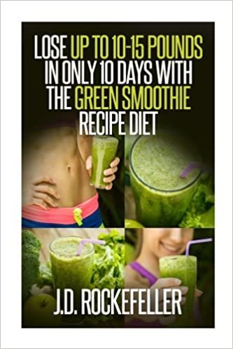 indir Lose up to 10-15 Pounds in Only 10 Days with the Green Smoothie Recipe Diet (J.D. Rockefeller&#39;s Book Club)