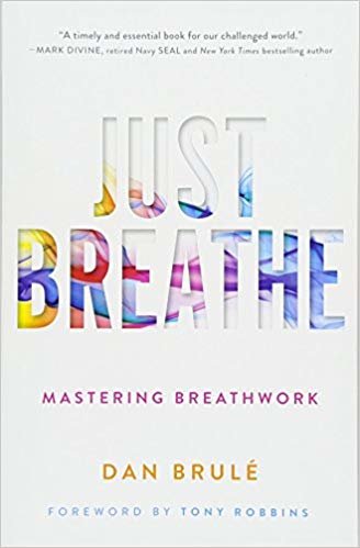 اقرأ Just Breathe: Mastering Breathwork الكتاب الاليكتروني 