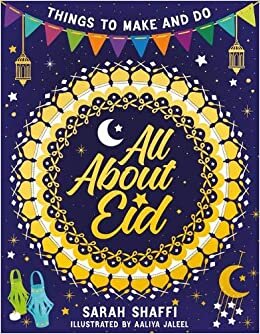  بدون تسجيل ليقرأ All About Eid: Things to Make and Do