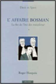 تحميل L&#39;Affaire Bosman. La Fin de l&#39;Ere Des Transferts?