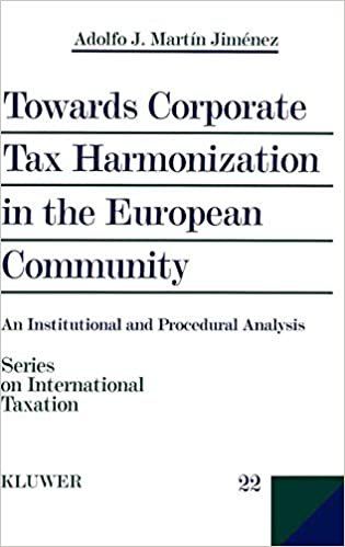 اقرأ نحو من الشركات فرض ضريبة harmonization في مجتمع ، تيشيرت مطبوع عليه An المؤسسي الأوروبية و procedural التحليل (سلسلة على International taxation) الكتاب الاليكتروني 