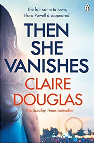 Then She Vanishes: The gripping new psychological thriller that will keep you hooked to the very last page