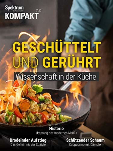 ダウンロード  Spektrum Kompakt- Geschüttelt und gerührt: Wissenschaft in der Küche (German Edition) 本