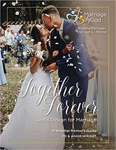 تحميل Together Forever God&#39;s Design For Marriage Premarital Mentor&#39;s Guide