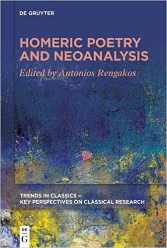 Homeric Poetry and Neoanalysis (Issn)