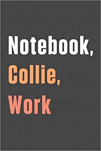 تحميل Notebook, Collie, Work: For Collie Dog Fans