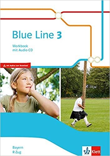 Blue Line 3 R-Zug. Workbook mit Audio-CD Klasse 7.  Ausgabe Bayern indir