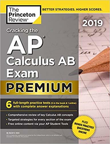 تحميل ابتكر AP Calculus AB Exam 2019، إصدار ممتاز: 6 اختبارات للممارسة + استعراض كامل للمحتوى (إعداد اختبار الجامعة)