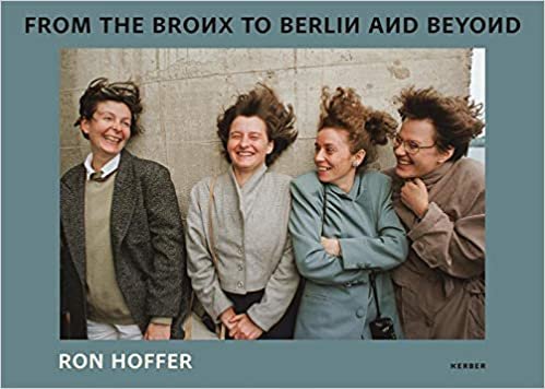 Ron Hoffer: From the Bronx to Berlin and beyond