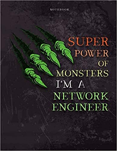 indir Lined Notebook Journal Super Power of Monsters, I&#39;m A Network Engineer Job Title Working Cover: Over 110 Pages, 21.59 x 27.94 cm, Daily, Daily, Pretty, Simple, Appointment , Wedding, 8.5 x 11 inch, A4