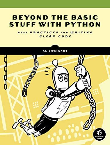 Beyond the Basic Stuff with Python: Best Practices for Writing Clean Code (English Edition)
