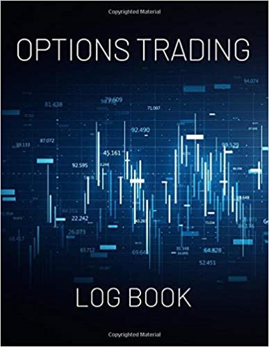 Options Trading Log Book: Investment Tracker Stock Notebook for Traders Trade Strategies Journal(stocks organizer). ダウンロード