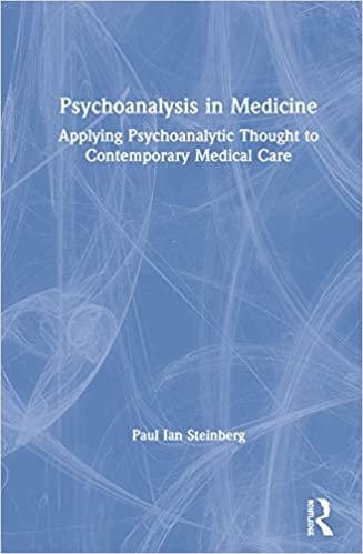 ダウンロード  Psychoanalysis in Medicine: Applying Psychoanalytic Thought to Contemporary Medical Care 本