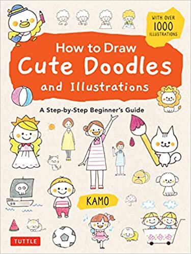 تحميل How to Draw Cute Doodles and Illustrations: A Step-by-Step Beginner&#39;s Guide [With Over 1000 Illustrations]