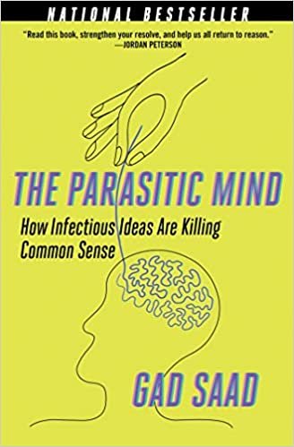 ダウンロード  The Parasitic Mind: How Infectious Ideas Are Killing Common Sense 本