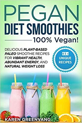 تحميل Pegan Diet Smoothies - 100% VEGAN!: Delicious Plant-Based Paleo Smoothie Recipes for Vibrant Health, Abundant Energy, and Natural Weight Loss