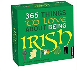 ダウンロード  365 Things to Love About Being Irish 2023 Day-to-Day Calendar 本
