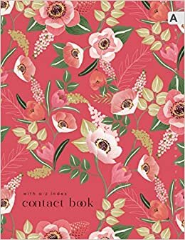 indir Contact Book with A-Z Index: 8.5 x 11 Big Address &amp; Telephone Notebook Organizer with Alphabet Sections | Spring Flower Garden Design Red