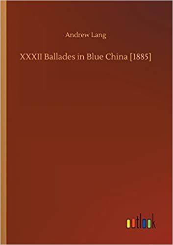XXXII Ballades in Blue China [1885] indir