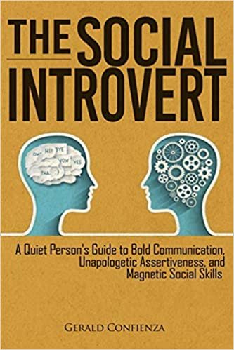 تحميل The Social Introvert: A Quiet Person&#39;s Guide to Bold Communication, Unapologetic Assertiveness, and Magnetic Social Skills