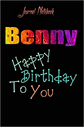 تحميل Benny: Happy Birthday To you Sheet 9x6 Inches 120 Pages with bleed - A Great Happybirthday Gift