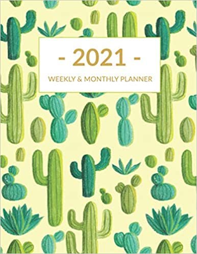 ダウンロード  2021 Weekly & Monthly Planner: Cactus Cover, Cute - Planner, Calendar, Schedule, Organizer, January 2021 to December 2021 本