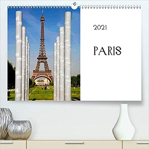 ダウンロード  Paris (Premium, hochwertiger DIN A2 Wandkalender 2021, Kunstdruck in Hochglanz): Eine Liebeserklaerung an die Stadt an der Seine (Monatskalender, 14 Seiten ) 本