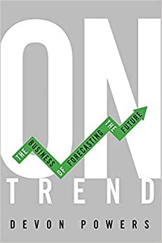 تحميل On Trend: The Business of Forecasting the Future