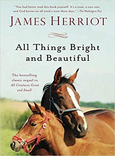 All Things Bright and Beautiful: The Warm and Joyful Memoirs of the World's Most Beloved Animal Doctor: 2