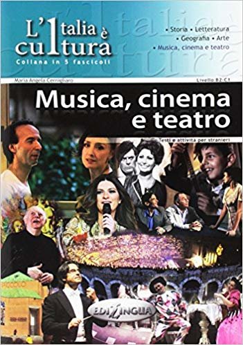 L'Italia è cultura_Musica, cinema e teatro (B2-C1) indir