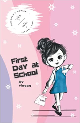 تحميل First Day at School: Books 5 of the Little Luna Series: A collection of inspiring stories for children about courage, friendship, inner strength, and self-confidence