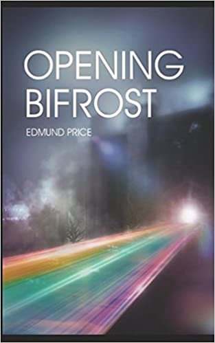 اقرأ Opening Bifrost: (second edition) الكتاب الاليكتروني 