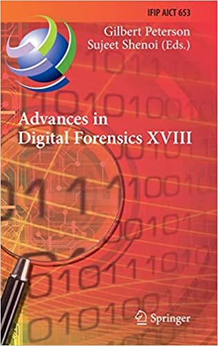 تحميل Advances in Digital Forensics XVIII: 18th IFIP WG 11.9 International Conference, Virtual Event, January 3–4, 2022, Revised Selected Papers