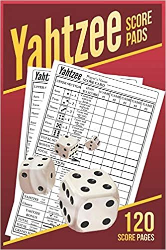 Yahtzee Score Pads: 120 Yahtzee Score Sheet, Game Record Score Keeper Book, Dice Board Game - YAHTZEE SCORE SHEETS - Yatzee Score Pads - Yahtzee score book اقرأ