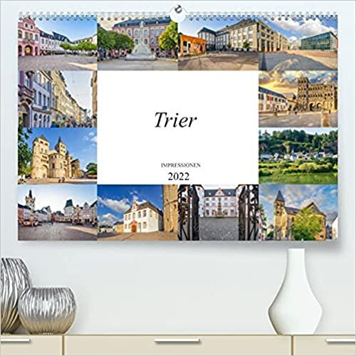 ダウンロード  Trier Impressionen (Premium, hochwertiger DIN A2 Wandkalender 2022, Kunstdruck in Hochglanz): Eine Auswahl von wunderschoenen Bildern der Stadt Trier (Monatskalender, 14 Seiten ) 本