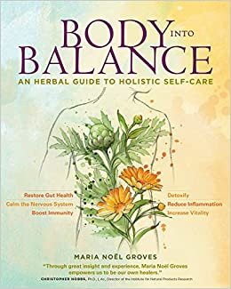 ダウンロード  Body into Balance: An Herbal Guide to Holistic Self-cCre 本