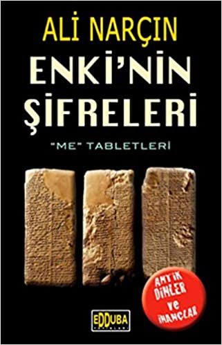 Enki'nin Şifreleri - Me Tabletleri: Antik Dinler ve İnançlar indir