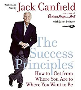 ダウンロード  The Success Principles(TM) CD: How to Get From Where You Are to Where You Want to Be 本