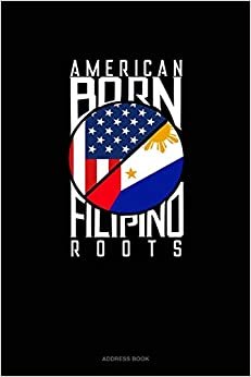 اقرأ American Born Filipino Roots: Address Book الكتاب الاليكتروني 