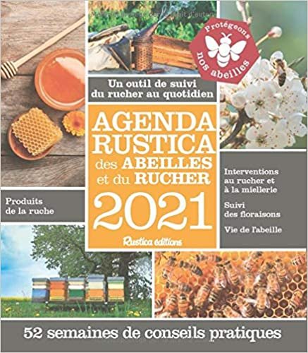 Agenda Rustica des abeilles et du rucher 2021 (LES MILLESIMES) indir