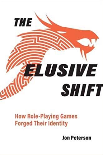 The Elusive Shift: How Role-Playing Games Forged Their Identity (Game Histories)