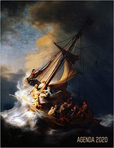 تحميل Rembrandt Planificador Annual 2020: Jesucristo en la Tormenta en el Mar de Galilea - Agenda Semanal - Maestro Holandés - Ideal Para la Escuela, el Estudio y la Oficina - Enero a Diciembre 2020