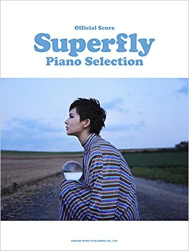 ダウンロード  オフィシャル・スコア Superfly / ピアノ・セレクション 本