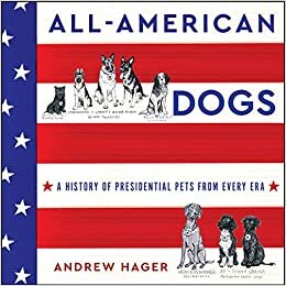 تحميل All-American Dogs: A History of Presidential Pets from Every Era